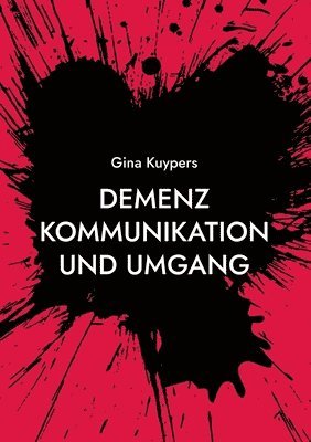 Demenz Kommunikation und Umgang 1