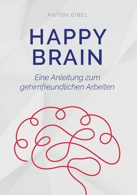 bokomslag Happy Brain