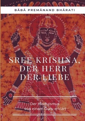 bokomslag Sree Krishna, der Herr der Liebe