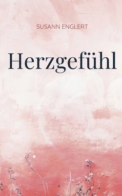 Susann Englert - Herzgefühl, Häftad