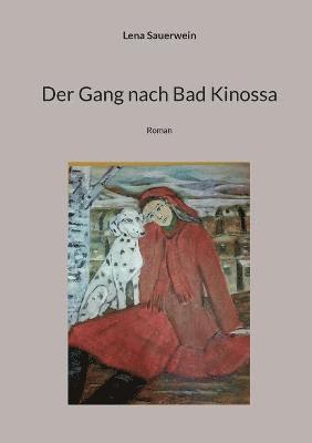 bokomslag Der Gang nach Bad Kinossa