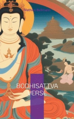 Mathias Bellmann - Bodhisattva Verse, Häftad