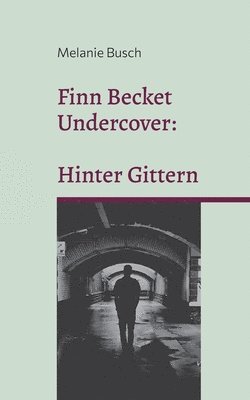 Melanie Busch - Finn Becket Undercover, Häftad