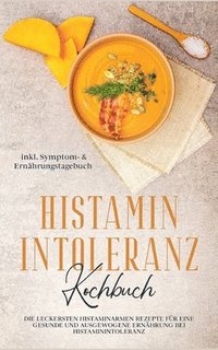 bokomslag Histamin Intoleranz Kochbuch