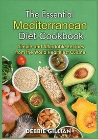 bokomslag The Essential Mediterranean Diet Cookbook