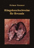 bokomslag Hängebauchschweine für Rwanda