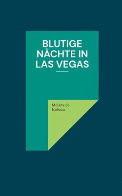 bokomslag Blutige Nchte in Las Vegas