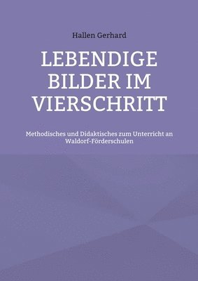 bokomslag Lebendige Bilder im Vierschritt