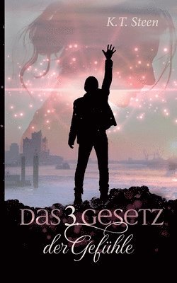 bokomslag dritte Gesetz der Gefühle (Romantasy-Trilogie, Band 3)