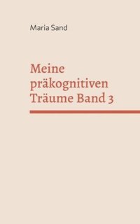 bokomslag Meine prkognitiven Trume Band 3