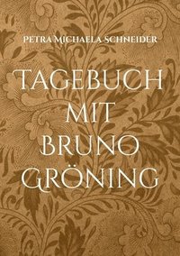 bokomslag Tagebuch mit Bruno Grning