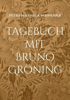 bokomslag Tagebuch mit Bruno Grning