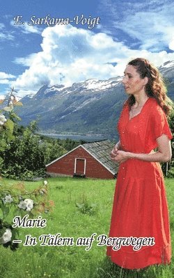 Marie - In Tälern auf Bergwegen