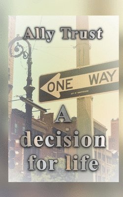 A decision for life 1