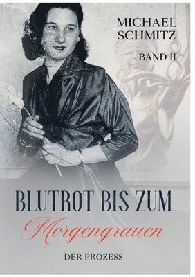 Michael Schmitz - Blutrot bis zum Morgengrauen, Häftad
