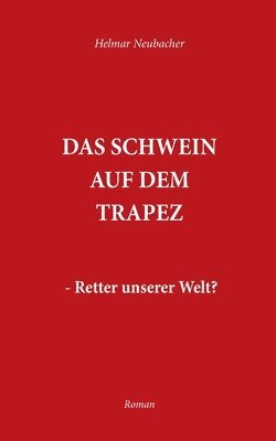 Schwein auf dem Trapez