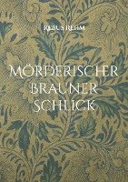 Mörderischer Brauner Schlick 1