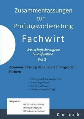 Zusammenfassung zur Prufungsvorbereitung Fachwirt 1