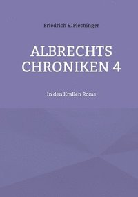bokomslag Albrechts Chroniken 4