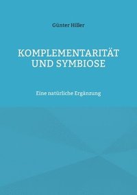 bokomslag Komplementaritt und Symbiose