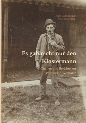 Peter Bürger, Hans-Dieter Hibbeln - Es gab nicht nur den Klostermann, Häftad