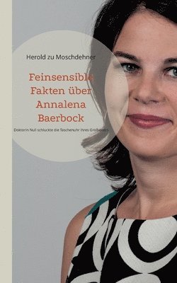 bokomslag Feinsensible Fakten über Annalena Baerbock
