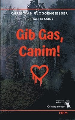 Gib Gas, Canim!