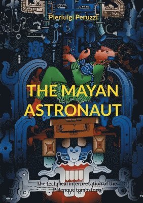 The Mayan Astronaut 1
