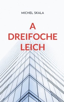 A dreifoche Leich 1