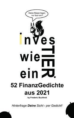Frederic Buchheit - Investier wie ein Tier 52 FinanzGedichte aus 2021 by Frederic Buchheit, Häftad