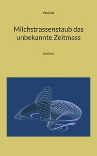 bokomslag Milchstrassenstaub das unbekannte Zeitmass