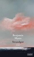 Benjamin Myers - Strandgut, Inbunden