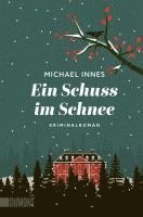 Michael Innes - Ein Schuss im Schnee, Häftad