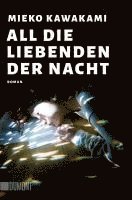 bokomslag All die Liebenden der Nacht