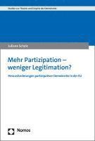 bokomslag Mehr Partizipation - Weniger Legitimation?: Herausforderungen Partizipativer Demokratie in Der Eu