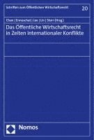 Das Offentliche Wirtschaftsrecht in Zeiten Internationaler Konflikte 1