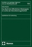 bokomslag Das Recht der öffentlichen Wiedergabe im Lichte der Dienstleistungsfreiheit