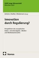 Lucie Antoine, Tristan Radtke, Klaus Wiedemann - Innovation durch Regulierung?, Häftad