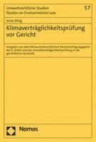 Anne Kling - Klimavertraglichkeitsprufung VOR Gericht: Vorgaben Aus Dem Klimaschutzrechtlichen Berucksichtigungsgebot Des 13 Ksg Und Der Umweltvertraglichkeitspruf, Häftad. Tillgänglighet: Lägg i varukorg