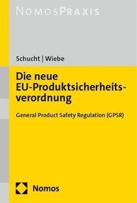 bokomslag Die Neue Eu-Produktsicherheitsverordnung: General Product Safety Regulation (Gpsr)