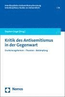 bokomslag Kritik Des Antisemitismus in Der Gegenwart: Erscheinungsformen - Theorien - Bekampfung