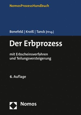 bokomslag Der Erbprozess: Mit Erbscheinsverfahren Und Teilungsversteigerung