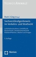 Sachverstandigenbeweis Im Verkehrs- Und Strafrecht: Unfallrekonstruktion U Unfallflucht U Biomechanik U Verkehrsmesstechnik U Bildidentifikation U Alk 1