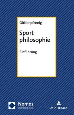 Sven Guldenpfennig - Sportphilosophie: Einfuhrung, Häftad
