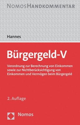 bokomslag Burgergeld-V: Verordnung Zur Berechnung Von Einkommen Sowie Zur Nichtberucksichtigung Von Einkommen Und Vermogen Beim Burgergeld