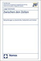 bokomslag Zwischen Den Zeiten: Betrachtungen Zu Geschichte, Fortschritt Und Freiheit