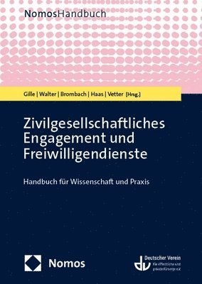 Christoph Gille, Andrea Walter - Zivilgesellschaftliches Engagement Und Freiwilligendienste: Handbuch Fur Wissenschaft Und PRAXIS, Inbunden