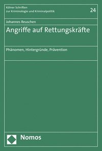 bokomslag Angriffe Auf Rettungskrafte: Phanomen, Hintergrunde, Pravention