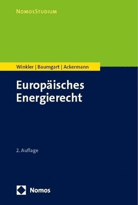Daniela Winkler, Max Baumgart, Thomas Ackermann - Europäisches Energierecht, Häftad