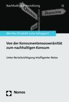 Monika Elisabeth Luise Schappert - Von Der Konsumentensouveranitat Zum Nachhaltigen Konsum: Unter Berucksichtigung Intelligenter Netze, Häftad
